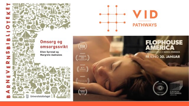Bilde av filmplakaten for filmen Flophouse America og bokomslag for boken omsorg og omsorgssvikt