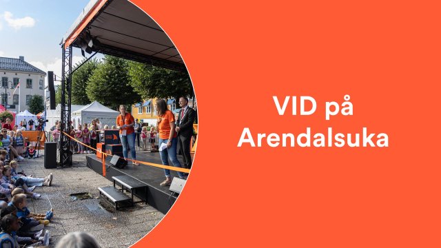 Arrangement på Arendalsuka i VID-ramme