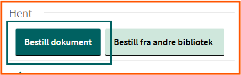 [Bestill dokument] - skjermklipp fra Oria, bestillingsmulighet for utlånte bøker i detaljposten i Oria