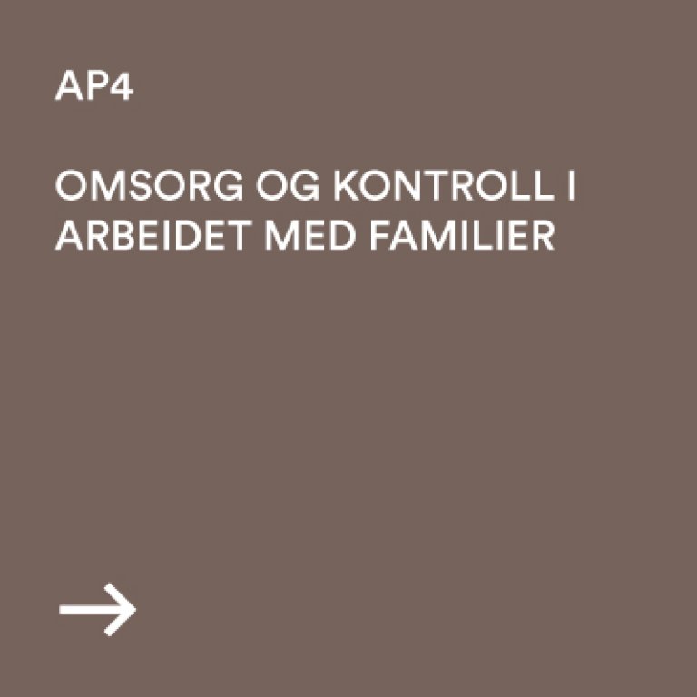 OMSORG OG KONTROLL I ARBEIDET MED FAMILIER