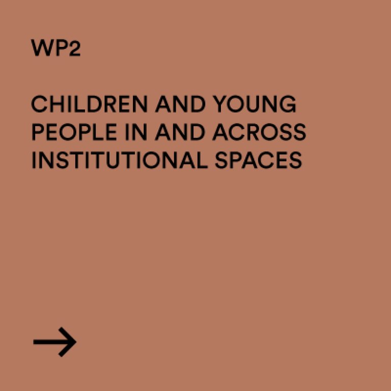 WP2 Children and young people in and across institutional spaces