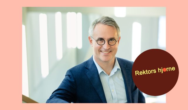 Portrettfoto av rektor Bård Mæland. Skrift der det står Rektors hjørne.