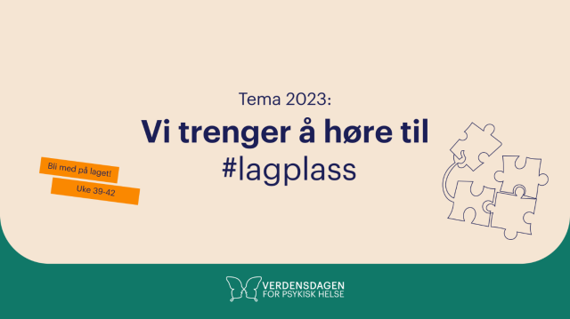 En plakat med en illustrasjon av fire puslespillbrikker og teksten "Vi trenger å høre til #lagplass" av Verdensdagen for psykisk helse