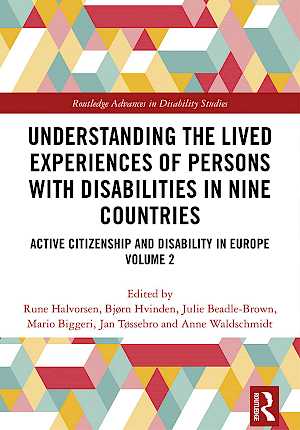 Understanding the Lived Experiences of Persons with Disabilities in Nine Countries : Active Citizenship and Disability in Europe